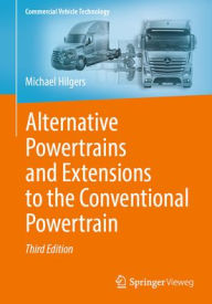 Title: Alternative Powertrains and Extensions to the Conventional Powertrain, Author: Michael Hilgers