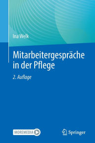 Title: Mitarbeitergespräche in der Pflege, Author: Ina Welk