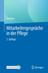 Title: Mitarbeitergespräche in der Pflege, Author: Ina Welk