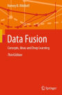 Data Fusion: Concepts, Ideas and Deep Learning