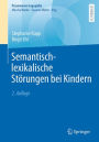 Semantisch-lexikalische Störungen bei Kindern