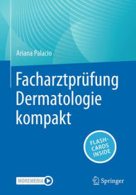 Title: Facharztprüfung Dermatologie kompakt, Author: Ariana Palacio