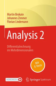 Title: Analysis 2: Differentialrechnung im Mehrdimensionalen, Author: Martin Brokate