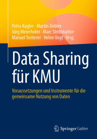 Free download e pdf books Data Sharing für KMU: Voraussetzungen und Instrumente für die gemeinsame Nutzung von Daten