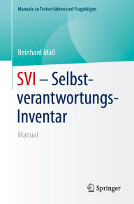 Title: SVI - Selbstverantwortungs-Inventar: Manual, Author: Reinhard Maß
