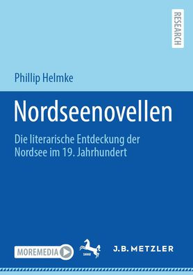 Nordseenovellen: Die literarische Entdeckung der Nordsee im 19. Jahrhundert