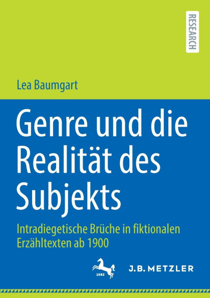Genre und die Realität des Subjekts: Intradiegetische Brüche fiktionalen Erzähltexten ab 1900