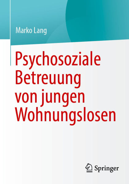 Psychosoziale Betreuung von jungen Wohnungslosen