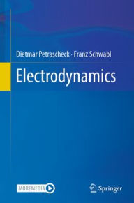 Title: Electrodynamics, Author: Dietmar Petrascheck