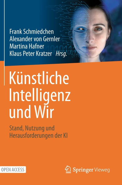 Künstliche Intelligenz und Wir: Stand, Nutzung und Herausforderungen der KI