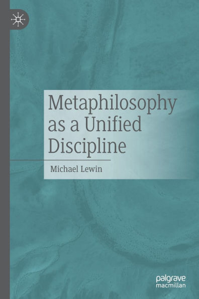 Metaphilosophy as a Unified Discipline