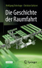 Die Geschichte der Raumfahrt
