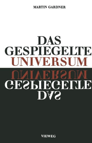 Das gespiegelte Universum: Links, rechts - und der Sturz der Parität