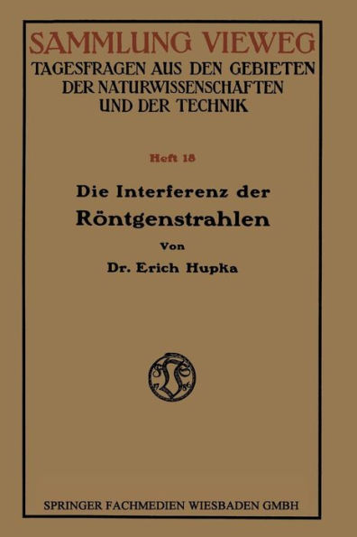 Die Interferenz der Röntgenstrahlen