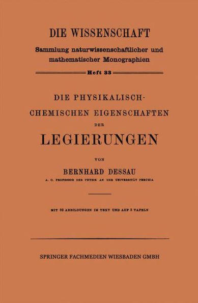 Die Physikalisch-Chemischen Eigenschaften der Legierungen