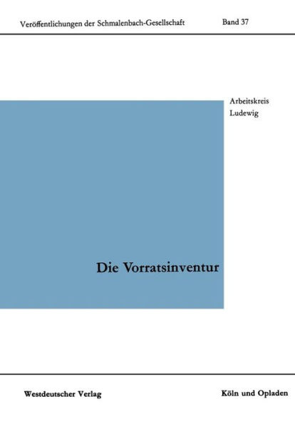 Die Vorratsinventur: Herkömmliche und moderne Systeme und Verfahren