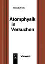 Atomphysik in Versuchen: Ein methodischer Leitfaden für den Unterricht