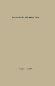 Title: Dielektrizitätszahl polykristalliner Ferrite, Author: Florian Haberey