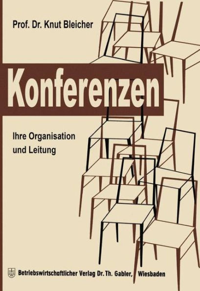 Konferenzen: Ihre Organisation und Leitung