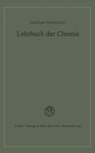 Title: Lehrbuch der Chemie: für Lyzeen und verwandte höhere Mädchenbildungsanstalten, Author: Dr. Agnes Molthan