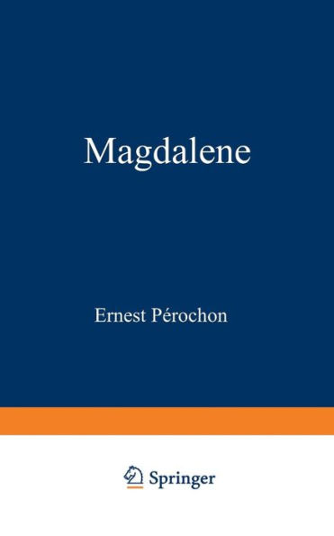 Magdalene: Geschichte eines einfachen Herzens