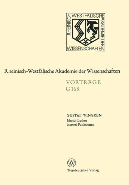 Martin Luther in zwei Funktionen: 157. Sitzung am 18. Mï¿½rz 1970 in Dï¿½sseldorf