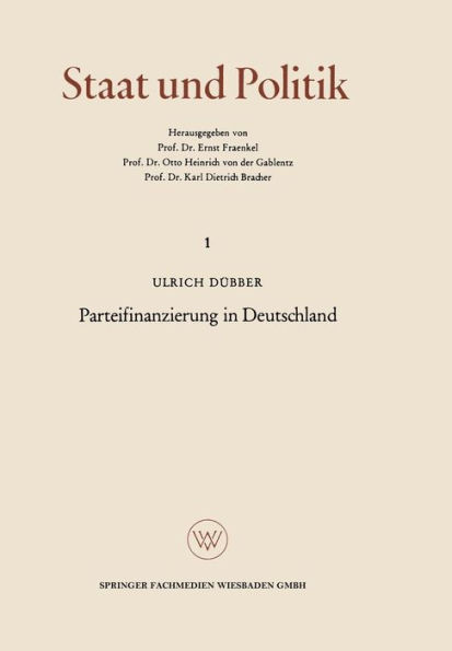 Parteifinanzierung in Deutschland: Eine Untersuchung über das Problem der Rechenschaftslegung in einem künftigen Parteiengesetz