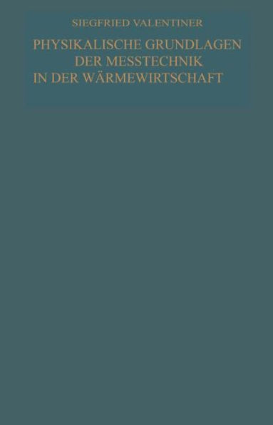 Physikalische Grundlagen der Meßtechnik in der Wärmewirtschaft