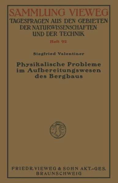 Physikalische Probleme im Aufbereitungswesen des Bergbaus