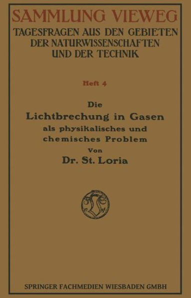 Die Lichtbrechung in Gasen als Physikalisches und Chemisches Problem