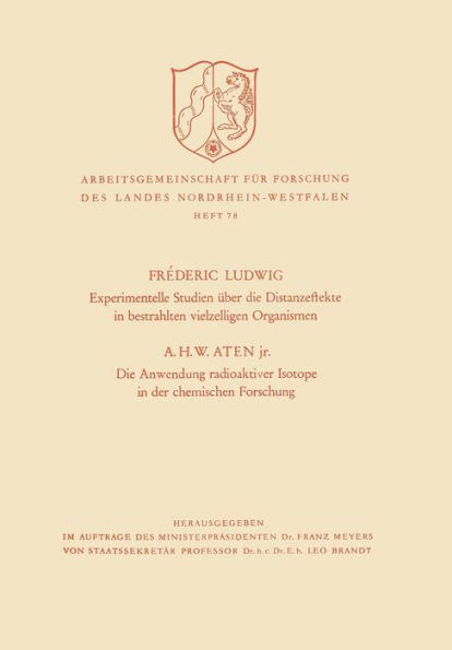 Experimentelle Studien über die Distanzeffekte in bestrahlten vielzelligen Organismen. Die Anwendung radioaktiver Isotope in der chemischen Forschung