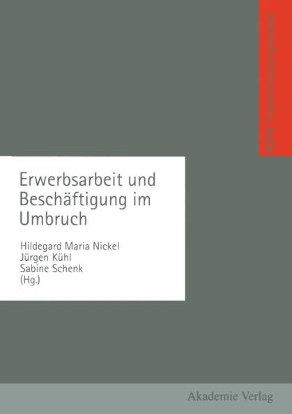 Erwerbsarbeit und Beschäftigung im Umbruch