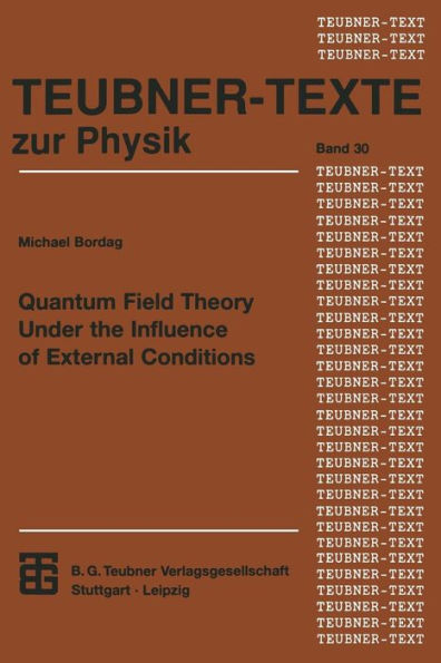 Quantum Field Theory Under the Influence of External Conditions