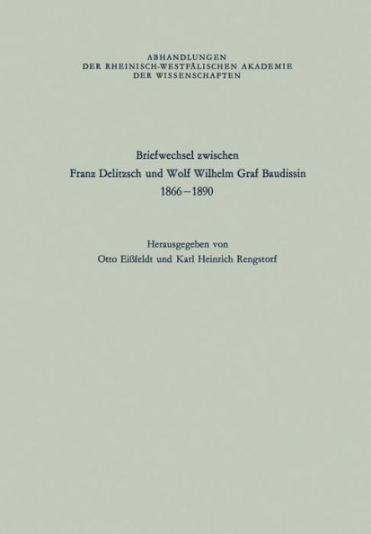 Briefwechsel zwischen Franz Delitzsch und Wolf Wilhelm Graf Baudissin: 1866-1890