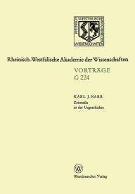 Title: Zeitmaße in der Urgeschichte: 221. Sitzung am 20. April 1977 in Düsseldorf, Author: Karl J. Narr