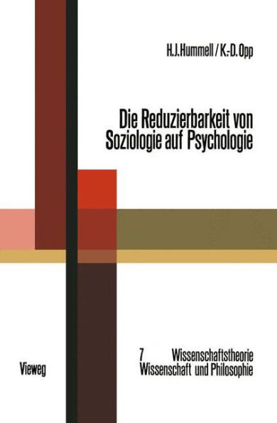 Die Reduzierbarkeit von Soziologie auf Psychologie: Eine These, ihr Test und ihre theoretische Bedeutung