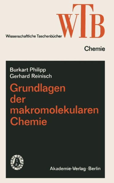 Grundlagen der makromolekularen Chemie