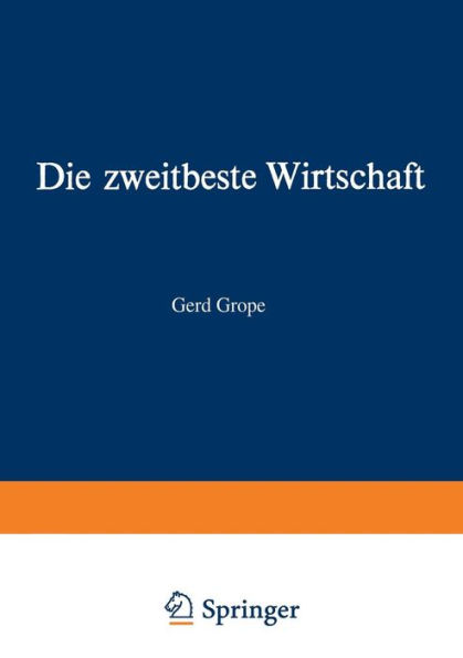 Die zweitbeste Wirtschaft: Utopien und reelle Chancen in der modernen Wirtschaft