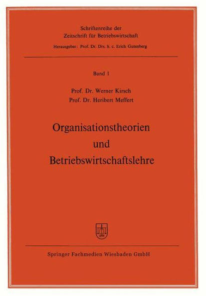 Organisationstheorien und Betriebswirtschaftslehre