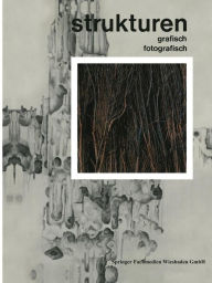 Title: Strukturen Grafisch Fotografisch: 20 Farbfotos Italienischer Maler 25 Strukturstudien Junger Grafiker, Author: Hermann Schardt