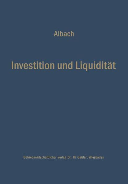 Investition und Liquidität: Die Planung des optimalen Investitionsbudgets