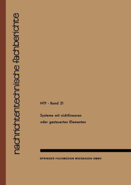Systeme mit Nichtlinearen oder Gesteuerten Elementen / Systems with Non-Linear or Controllable Elements