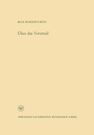 Title: Über das Vorurteil, Author: Max Horkheimer