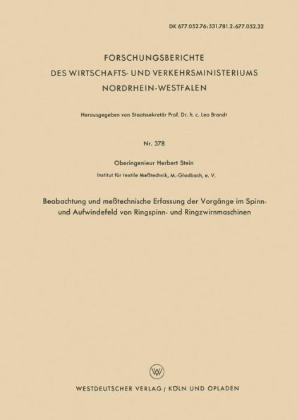 Beobachtung und meßtechnische Erfassung der Vorgänge im Spinn- und Aufwindefeld von Ringspinn- und Ringzwirnmaschinen