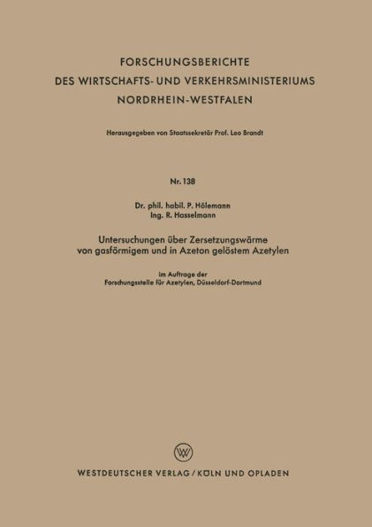 Untersuchungen über Zersetzungswärme von gasförmigem und in Azeton gelöstem Azetylen