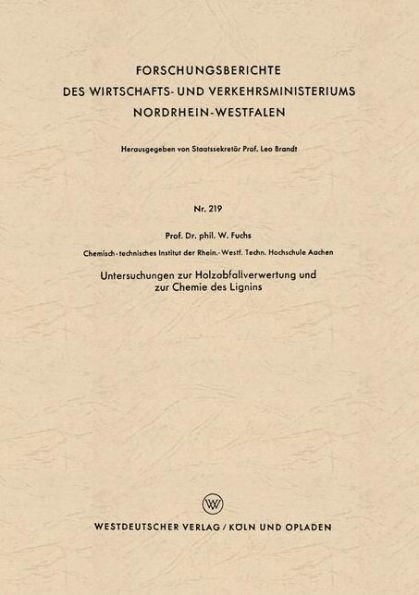 Untersuchungen zur Holzabfallverwertung und zur Chemie des Lignins