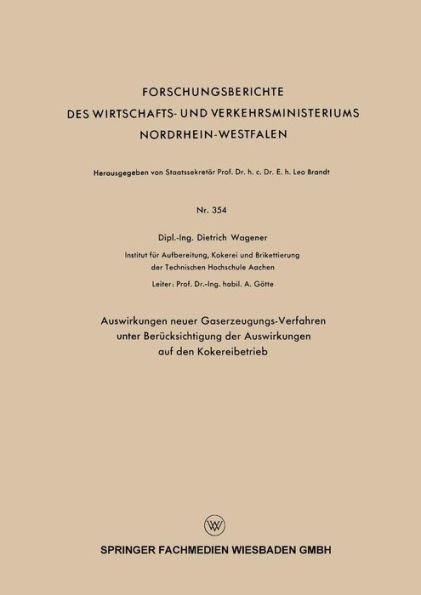 Auswirkungen neuer Gaserzeugungs-Verfahren unter Berücksichtigung der Auswirkungen auf den Kokereibetrieb