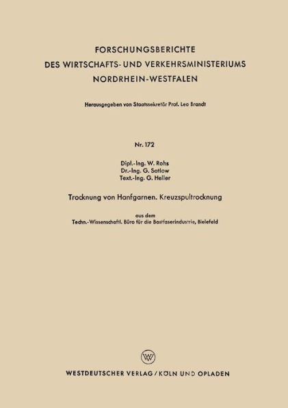 Trocknung von Hanfgarnen. Kreuzspultrocknung: Techn.-Wissenschftl. Büro für die Bastfaserindustrie, Bielefeld