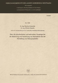 Title: Über die physikalischen und technischen Vorgänge bei der Beleimung und Verleimung von Holzspänen bei der Herstellung von Holzspanplatten, Author: Eberhard Meinecke