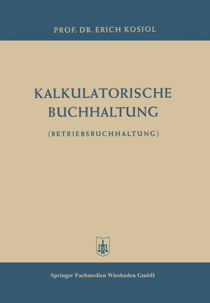 Kalkulatorische Buchhaltung: Betriebsbuchhaltung